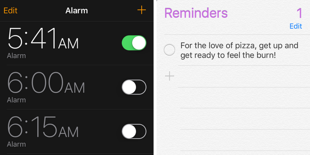 An image of an alarm set for 5:41AM to make it to a 6:30AM barre class and a reminder to get a workout in so you can have pizza later.